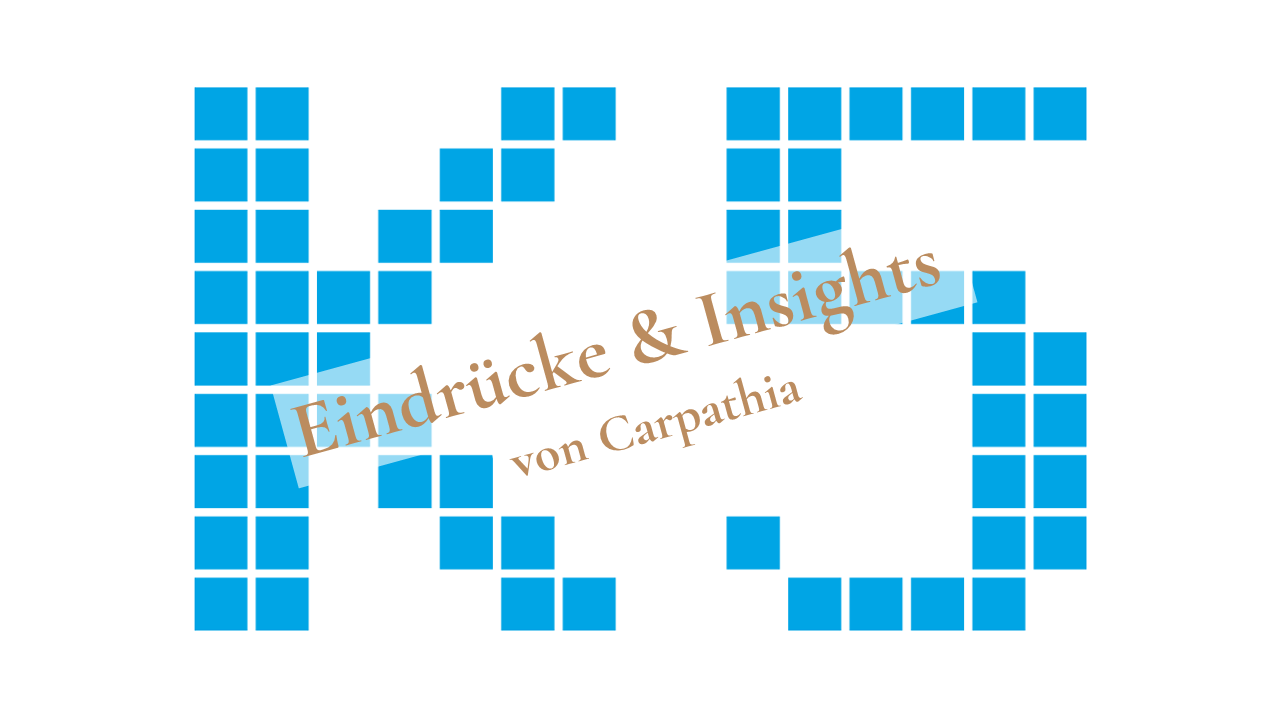 Carpathia goes K5: Unsere Insights und Eindrücke